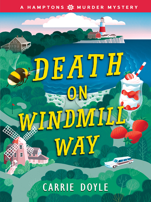 Title details for Death on Windmill Way by Carrie Doyle - Available